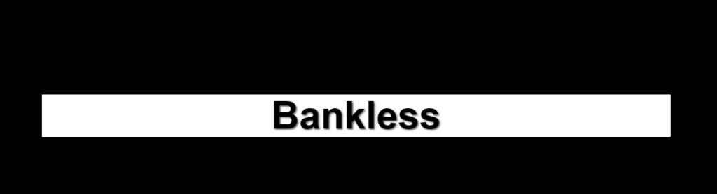 Bankless